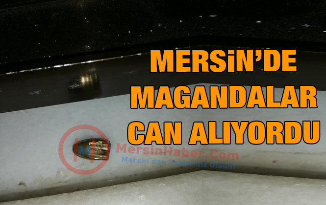 Mersin Tarsus'ta Maganda Kurşunu Can Alıyordu!