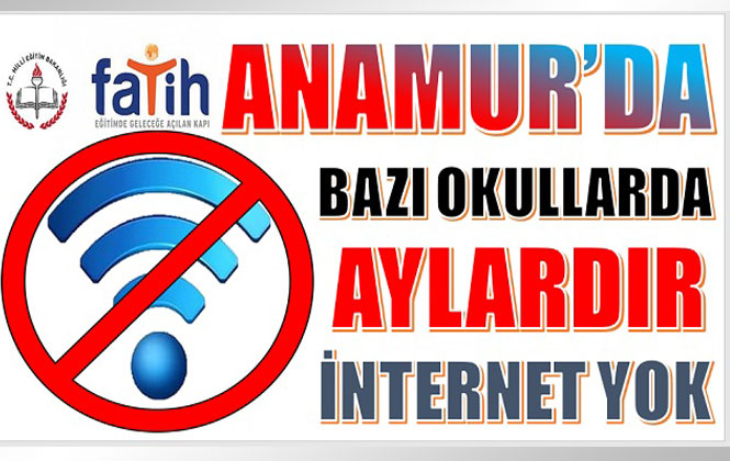 Anamur’da Bazı Okullarda Aylardır İnternet Yok