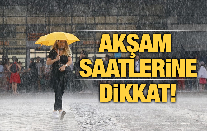 Meteoroloji Uyardı; Akşam Saatlerine Kadar Gökgürültülü Sağanak Yağış