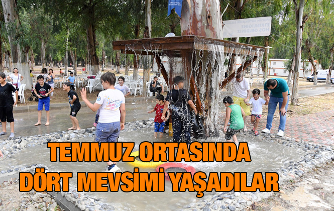 Temmuz Ortasında Dört Mevsimi Yaşadılar