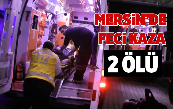 Mersin Tarsus’ta Trafik Kazasında Ercan Akgül İle Halit Donat Hayatlarını Kaybettiler
