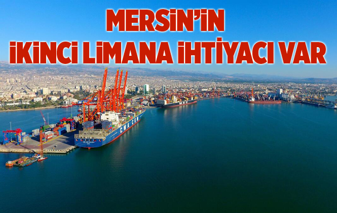 Büyükşehir Belediye Başkanı Seçer "Mersin’in İkinci Bir Limana İhtiyacı Var"