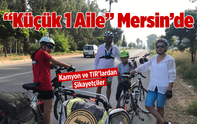 "Küçük 1 Aile" Mersin’de