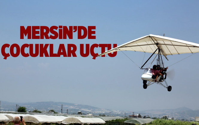 Akdenizli Çocuklar Uçmanın Keyfini Yaşadı