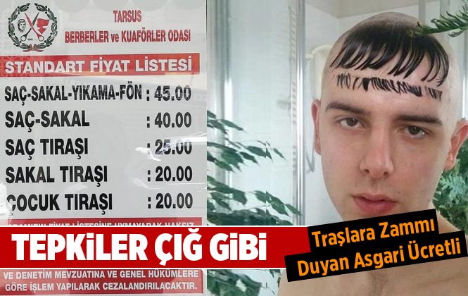 Tarsus Berberler Odasının Traşlara Zammı Büyük Tepki Topladı