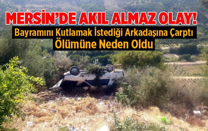 Mersin Erdemli'de Trafik Kazasında Bekir Altıntaş Hayatını Kaybetti