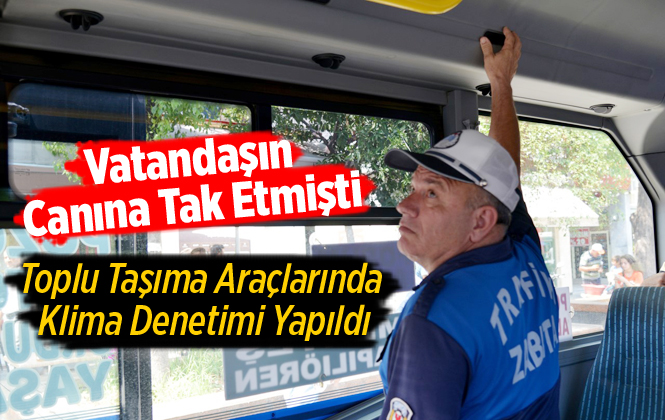 Mersin'de Toplu Taşıma Araçlarının Kontrolleri Sıklaştırıldı