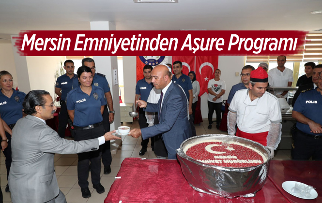 Mersin İl Emniyet Müdürlüğünden Aşure Programı