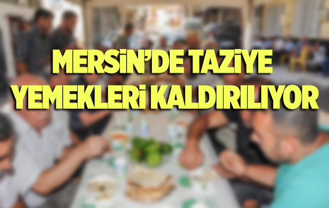 Mersin Horozlu Mahallesinde Taziye Yemeği Kaldırıldı