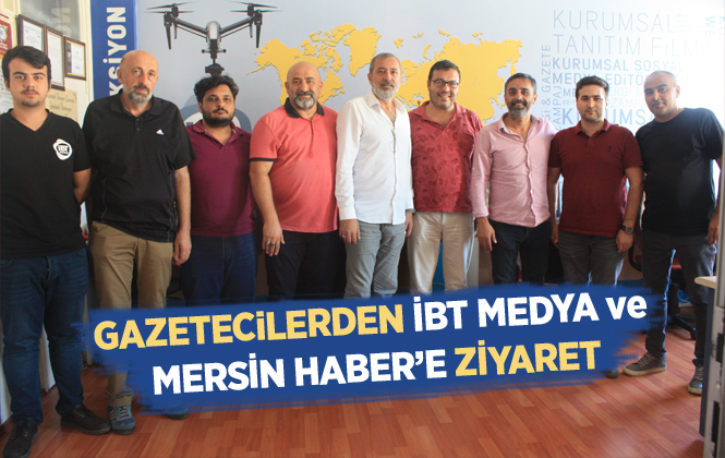 Gazetecilerden İbt Medya ve Mersin Haber'e Ziyaret