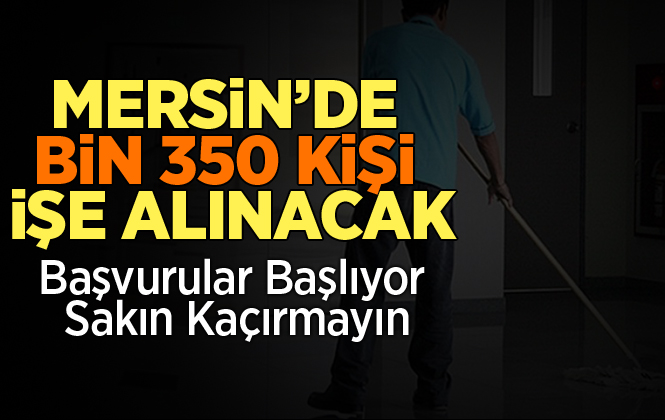 Mersin'de, Okullara Toplum Yararı Programı Kapsamında Bin 350 Personel Alınacak