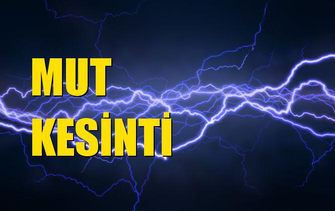 Mut Elektrik Kesintisi 24 Eylül Salı