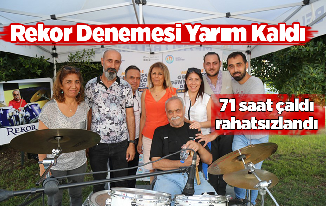 Mezitli'de 160 Saat Bateri Çalma Rekor Denemesi Yarım Kaldı