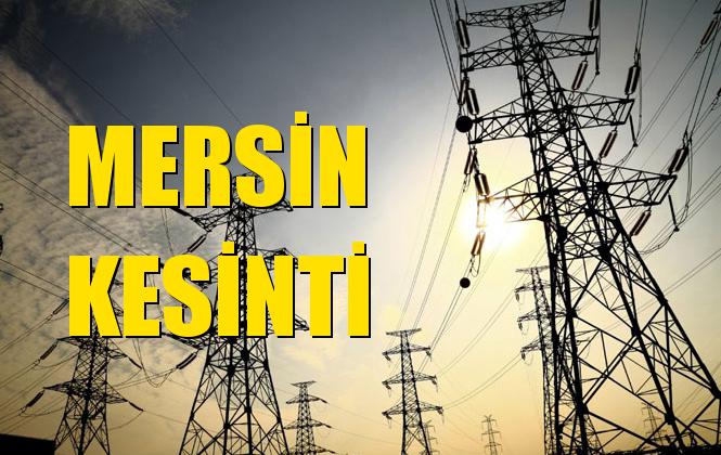 Mersin Elektrik Kesintisi 27 Eylül Cuma