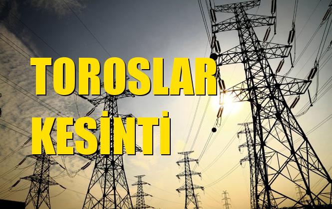 Toroslar Elektrik Kesintisi 29 Eylül Pazar