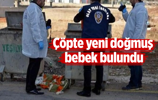 Adana'da Bir Çöpte Yeni Doğmuş Bebek Bulundu