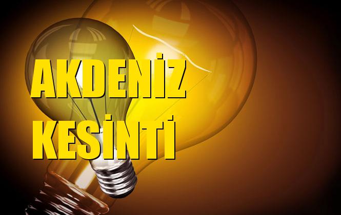 Akdeniz Elektrik Kesintisi 09 Ekim Çarşamba