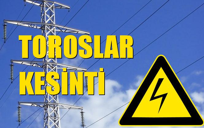 Toroslar Elektrik Kesintisi 09 Ekim Çarşamba