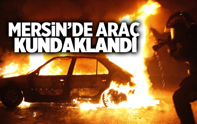 Mersin Bozyazı'da Araç Kundaklandı