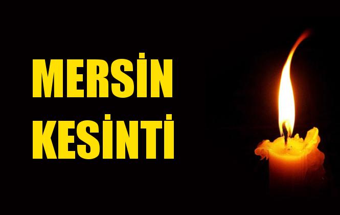 Mersin Elektrik Kesintisi 14 Ekim Pazartesi