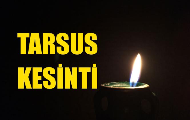 Tarsus Elektrik Kesintisi 15 Ekim Salı