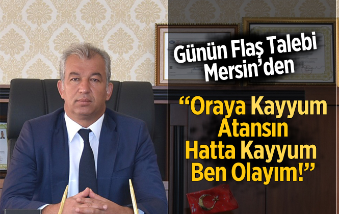 Mersin İl Tarım Müdürü Arif Abalı "Kıbrıs'a Kayyum Atayın"