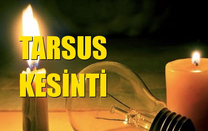 Tarsus Elektrik Kesintisi 16 Ekim Çarşamba