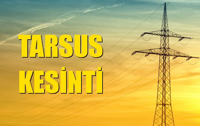 Tarsus Elektrik Kesintisi 22 Ekim Salı