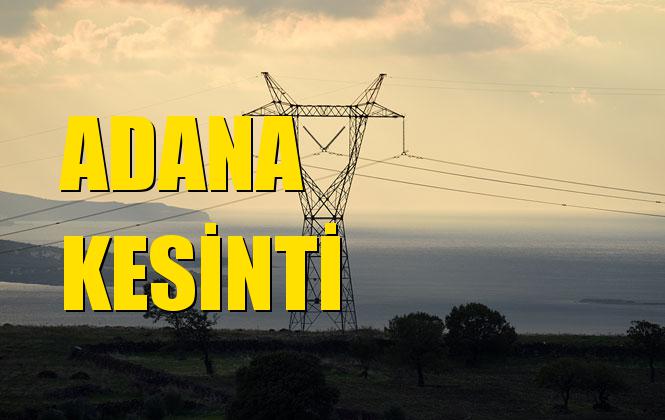 Adana Elektrik Kesintisi 23 Ekim Çarşamba