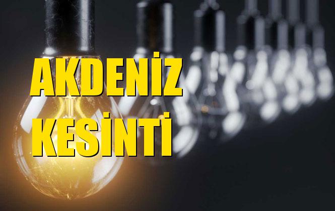 Akdeniz Elektrik Kesintisi 26 Ekim Cumartesi