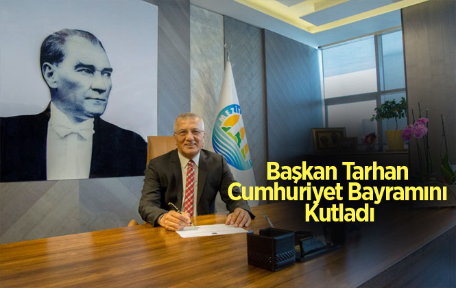 Tarhan, ‘Bu Gün Değil Her Gün Cumhuriyet’