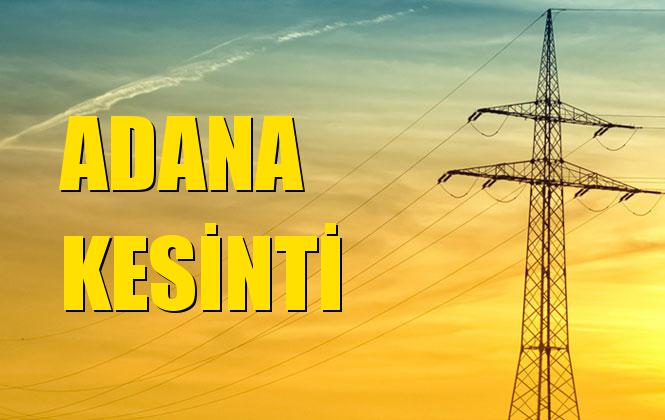 Adana Elektrik Kesintisi 29 Ekim Salı