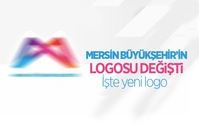Mersin Büyükşehir Belediyesinin Logosu Değişti