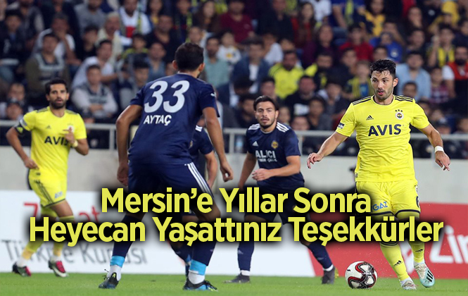 Tarsus İdmanyurdu 1-3 Fenerbahçe