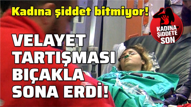 Hatice Akçadağ, Boşandığı Eşi Tarafından Defalarca Bıçaklandı