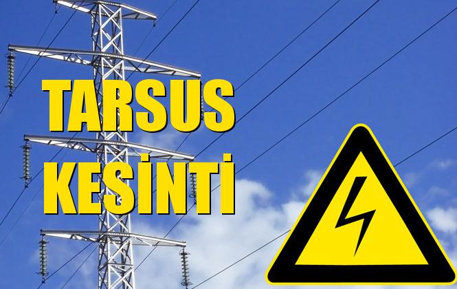 Tarsus Elektrik Kesintisi 05 Kasım Salı