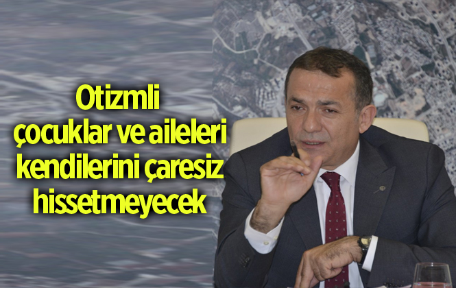 Otizmli Çocuklar ve Aileleri Kendilerini Çaresiz Hissetmeyecek