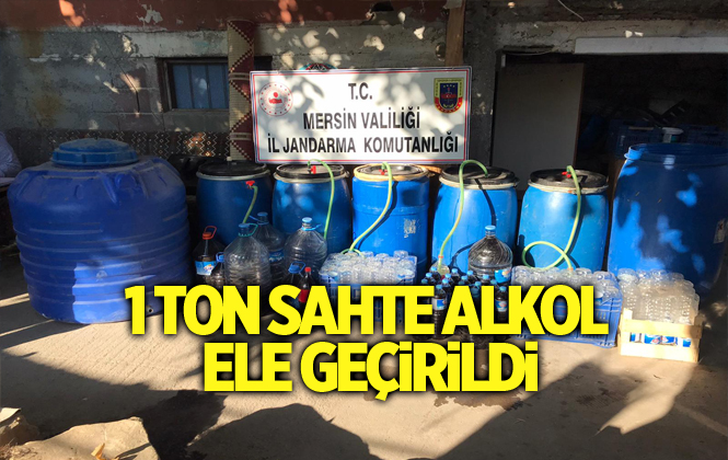 Mersin’de 1 Ton Sahte Alkol Ele Geçirildi