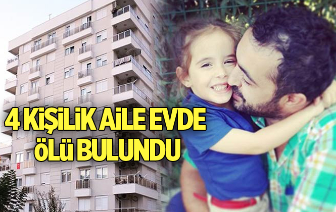 Antalya'da 4 Kişilik Aile Ölü Bulundu: Siyanür Şüphesi Var