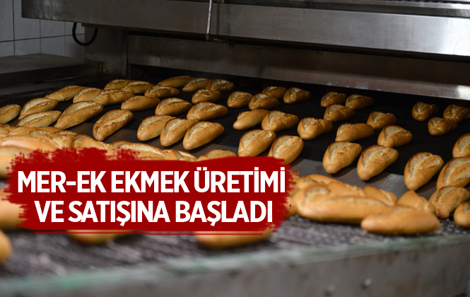 Mer-Ek, Ekmek Üretimi ve Satışına Başladı