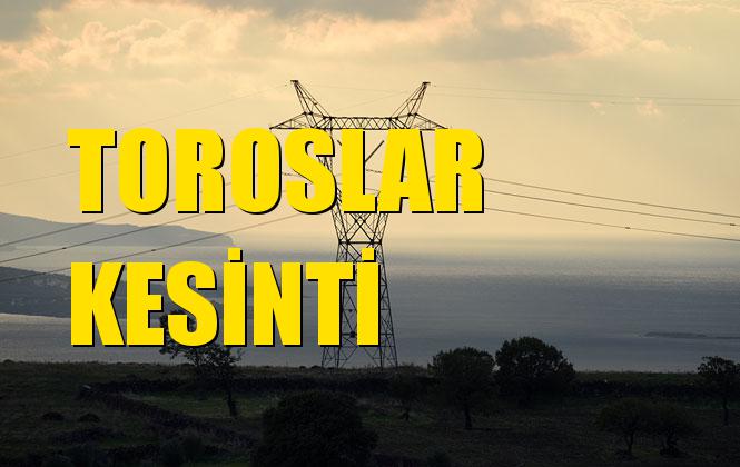 Toroslar Elektrik Kesintisi 23 Kasım Cumartesi