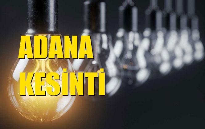 Adana Elektrik Kesintisi 26 Kasım Salı