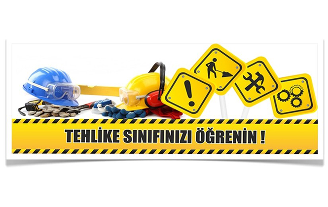 İşyeri Tehlike Sınıfları Nasıl Öğrenilir İtirazlar Nasıl Yapılacak