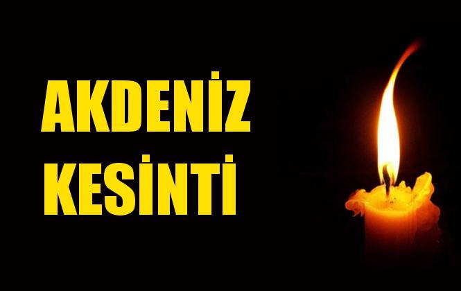 Akdeniz Elektrik Kesintisi 28 Kasım Perşembe