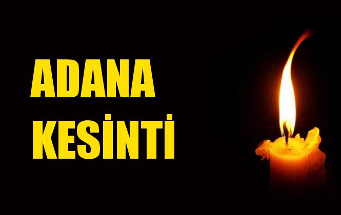 Adana Elektrik Kesintisi 01 Aralık Pazar