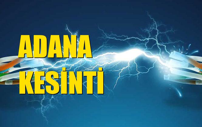 Adana Elektrik Kesintisi 07 Aralık Cumartesi