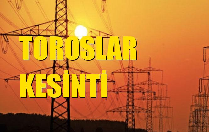 Toroslar Elektrik Kesintisi 10 Aralık Salı