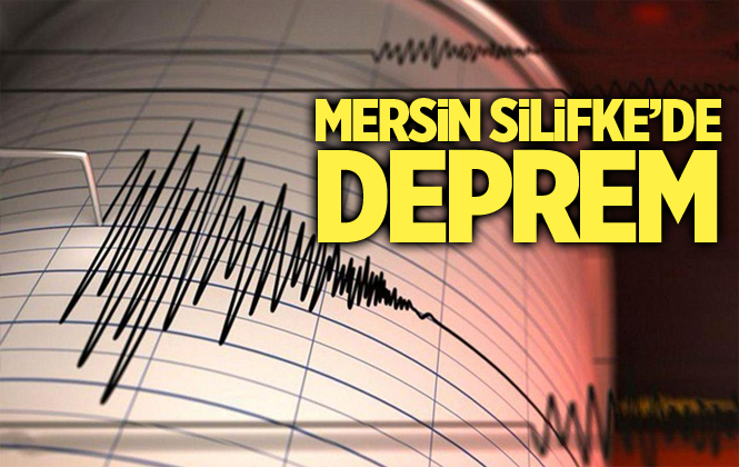 Mersin Silifke'de Deprem Oldu