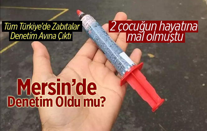 Mersin'de Şırıngalı Çikolata Denetimi Yapıldı Mı?