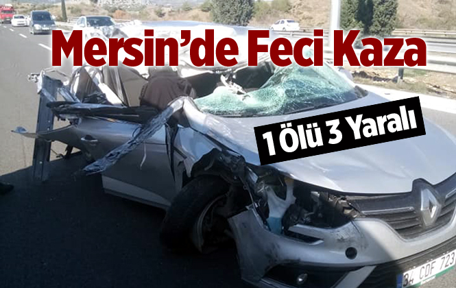 Mersin Tarsus'ta Feci Kazada Nevin Koçer Hayatını Kaybetti